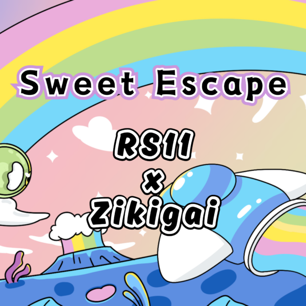 Sweet Escape rs11 x zikigai